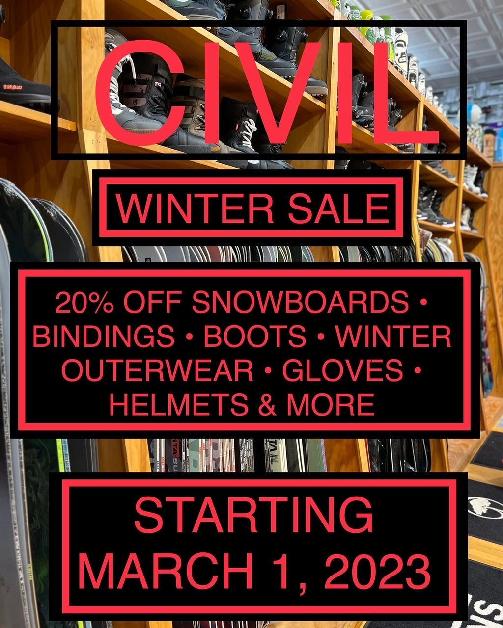 Civil Snowboard & Winter Apparel SALE 3/1